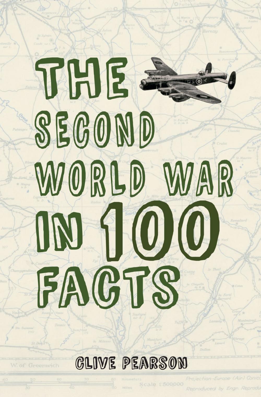 Big bigCover of The Second World War in 100 Facts