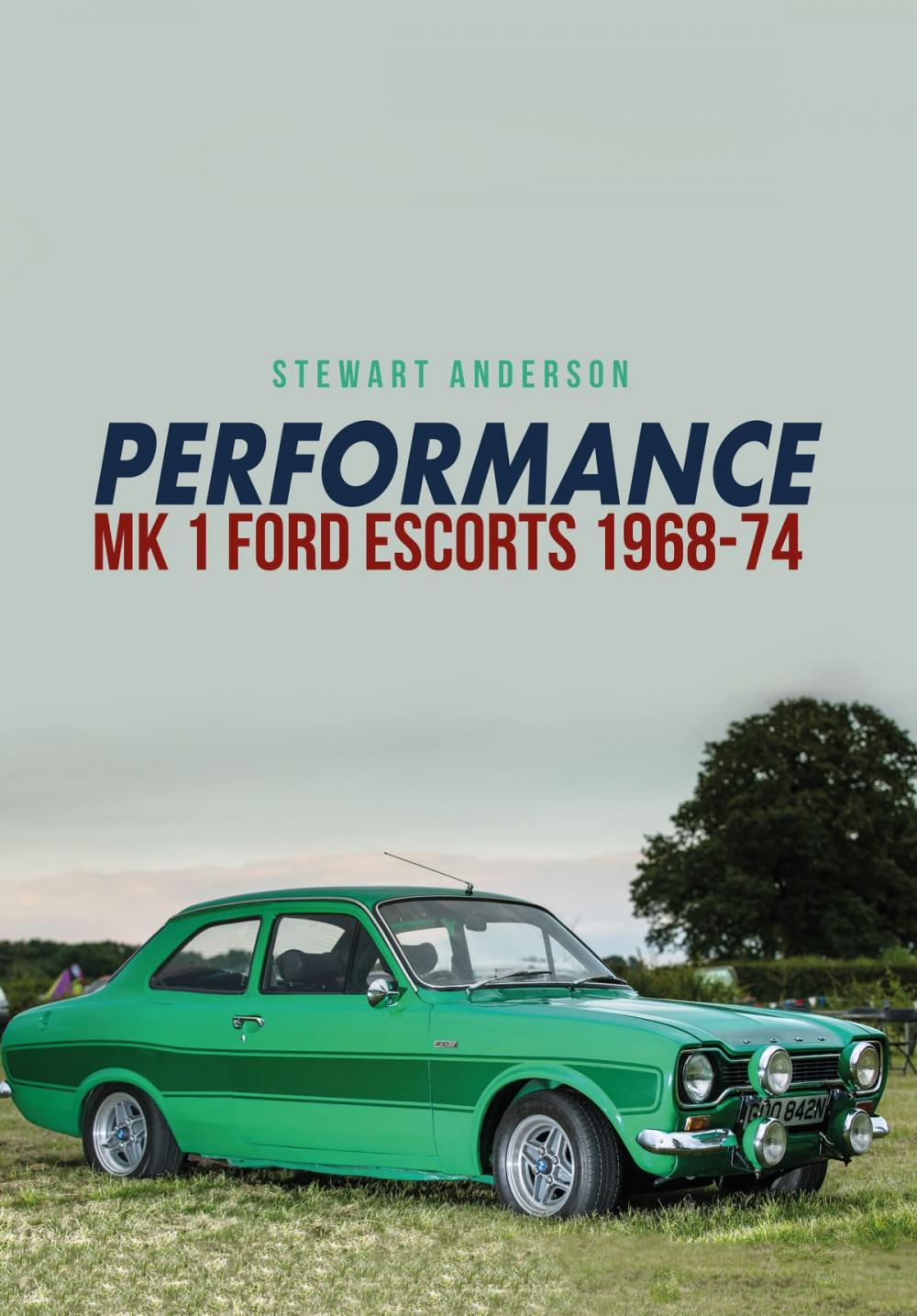 Big bigCover of Performance Mk 1 Ford Escorts 1968-74