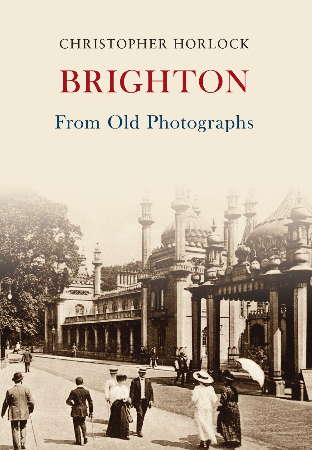 Big bigCover of Brighton From Old Photographs