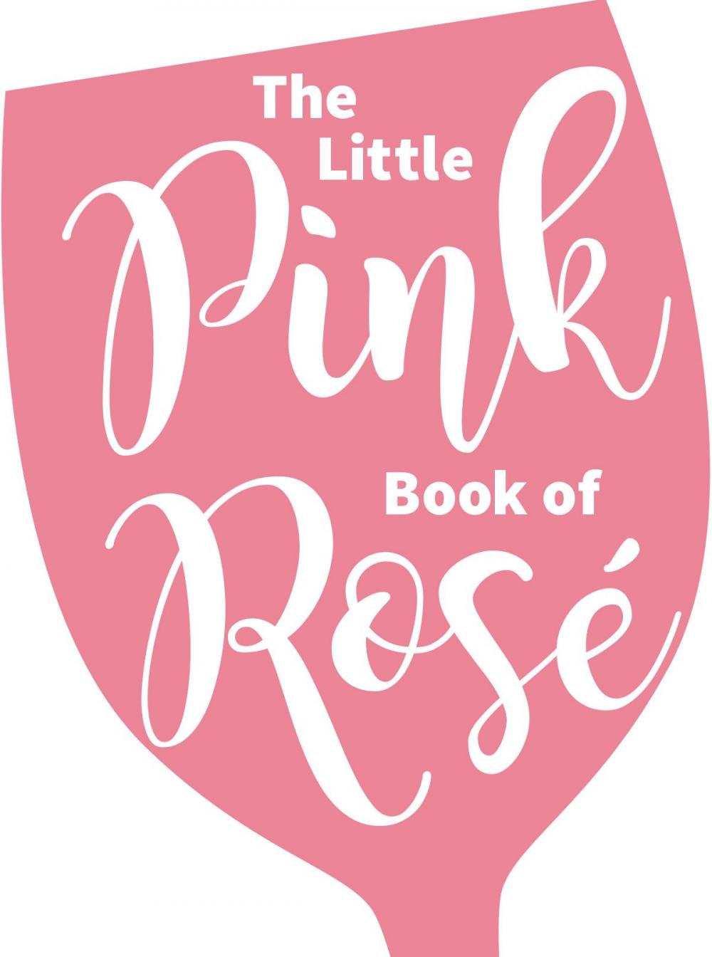Big bigCover of The Little Pink Book of Rosé