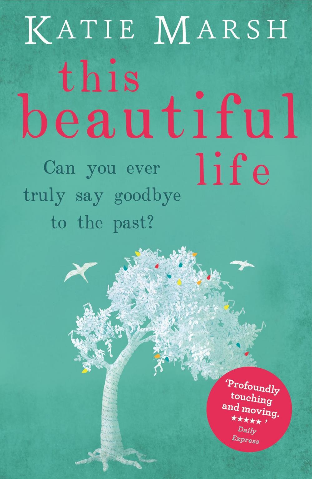 Big bigCover of This Beautiful Life: the emotional and uplifting novel from the #1 bestseller