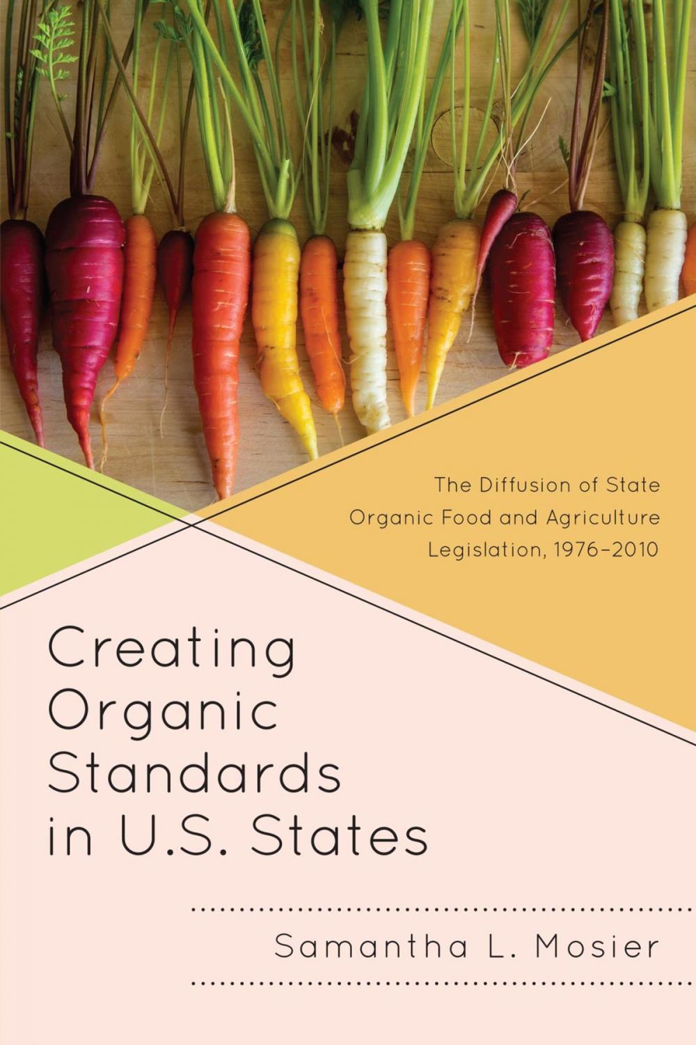 Big bigCover of Creating Organic Standards in U.S. States