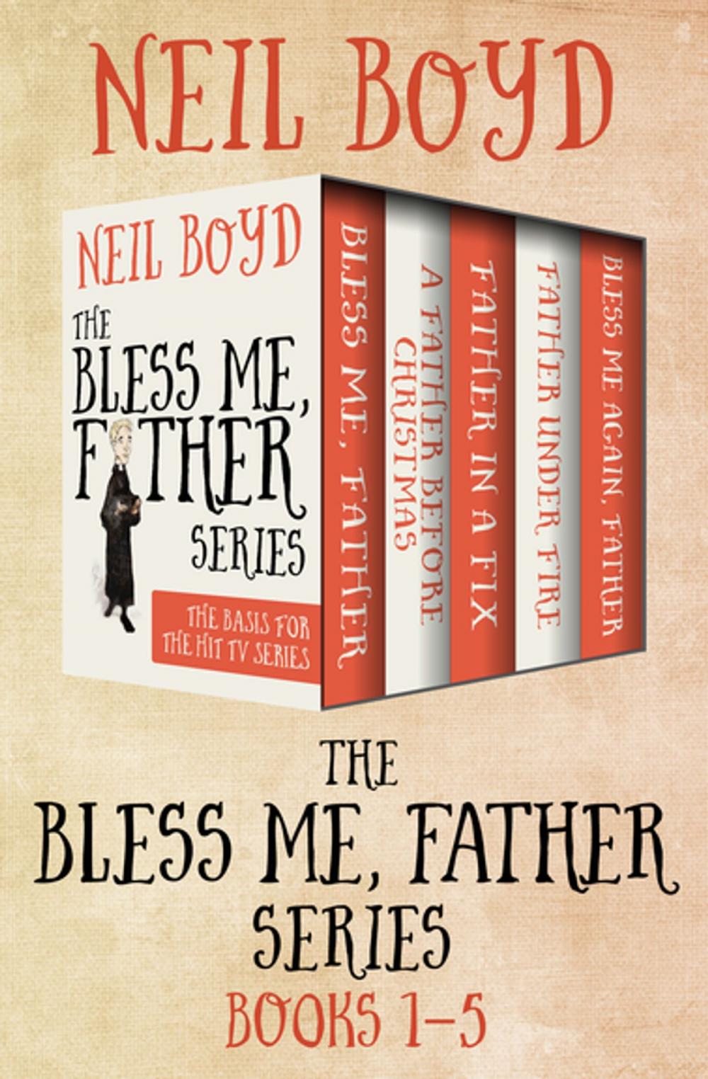Big bigCover of The Bless Me, Father Series Books 1–5