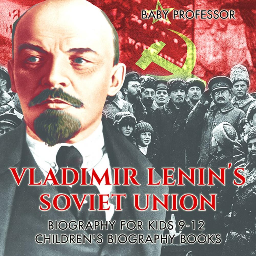 Big bigCover of Vladimir Lenin's Soviet Union - Biography for Kids 9-12 | Children's Biography Books
