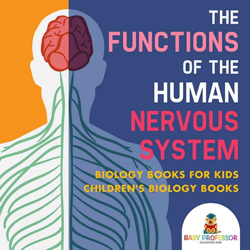 Big bigCover of The Functions of the Human Nervous System - Biology Books for Kids | Children's Biology Books