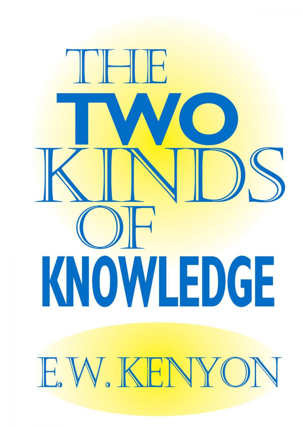 Big bigCover of The Two Kinds of Knowledge