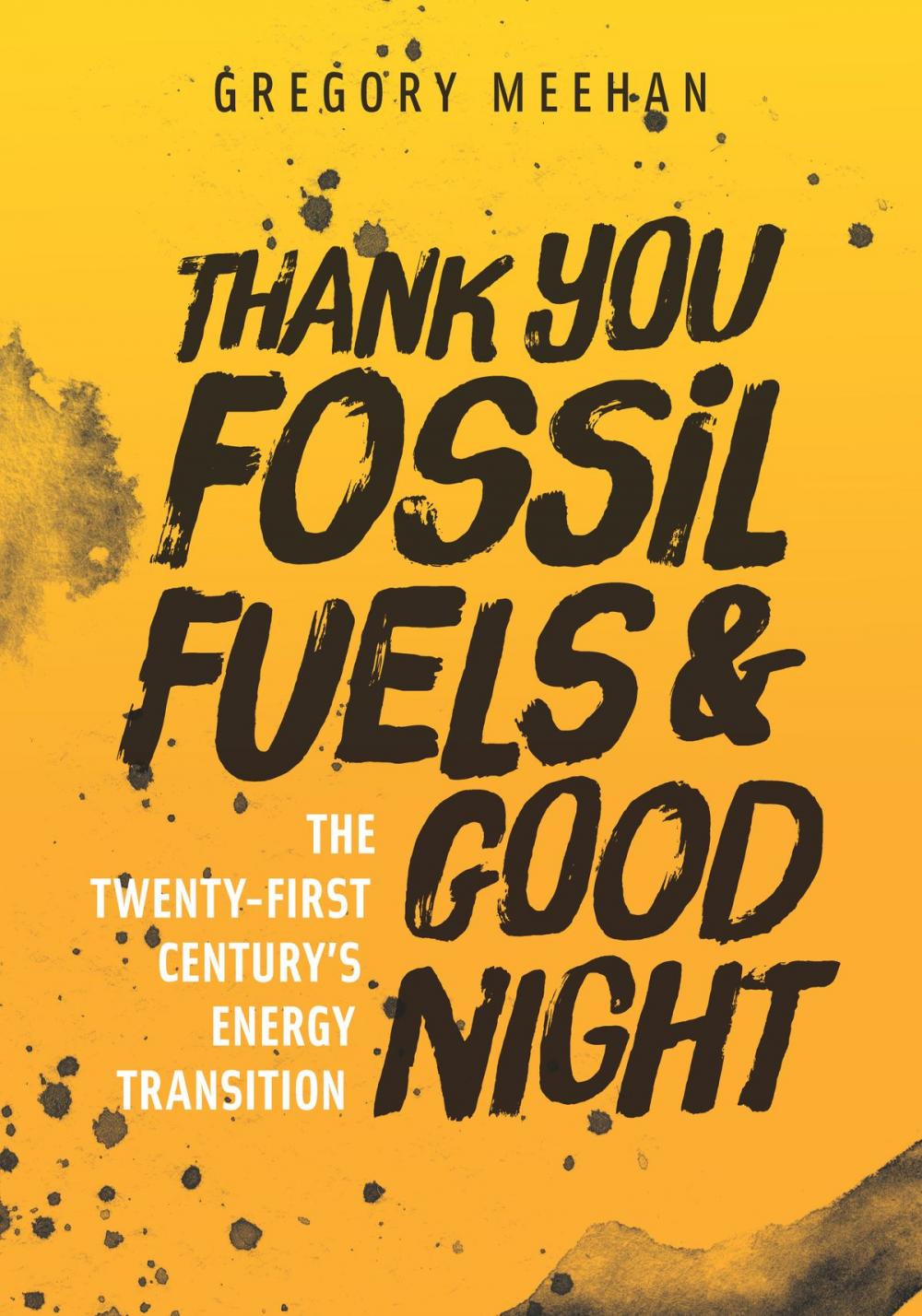 Big bigCover of Thank You Fossil Fuels and Good Night