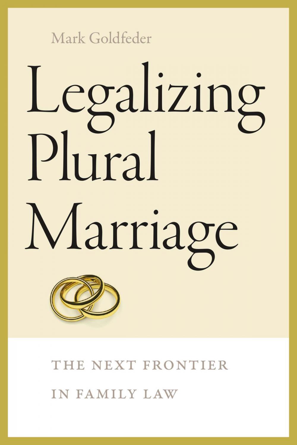 Big bigCover of Legalizing Plural Marriage