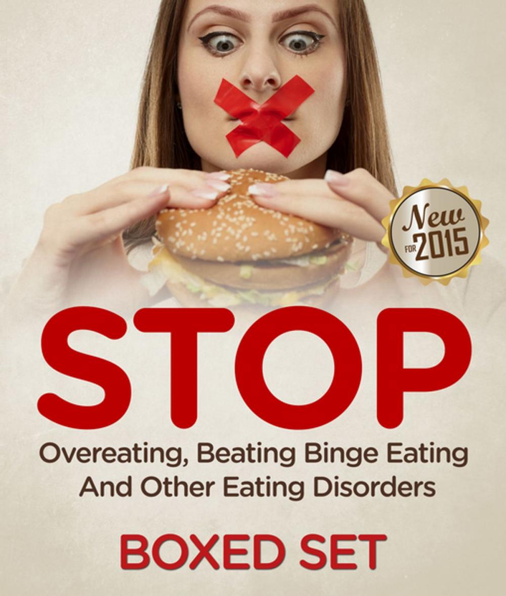 Big bigCover of STOP Overeating, Beating Binge Eating And Other Eating Disorders