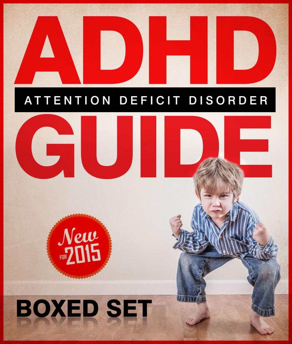 Big bigCover of ADHD Guide Attention Deficit Disorder: Coping with Mental Disorder such as ADHD in Children and Adults, Promoting Adhd Parenting: Helping with Hyperactivity and Cognitive Behavioral Therapy (CBT)