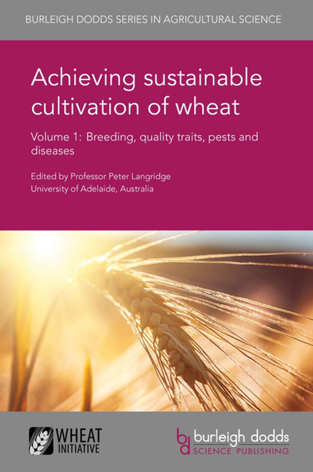 Big bigCover of Achieving sustainable cultivation of wheat Volume 1