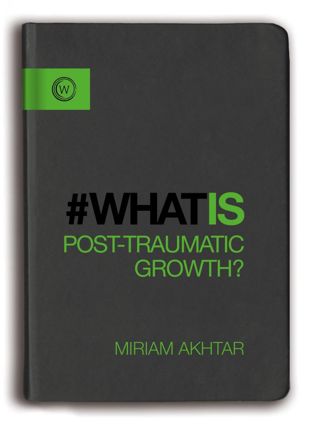 Big bigCover of What is Post-Traumatic Growth?