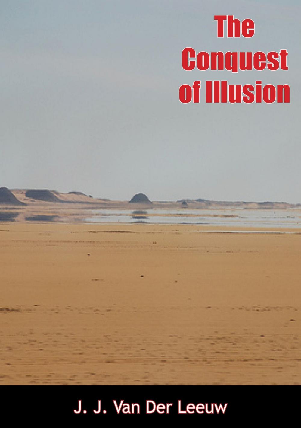 Big bigCover of The Conquest of Illusion