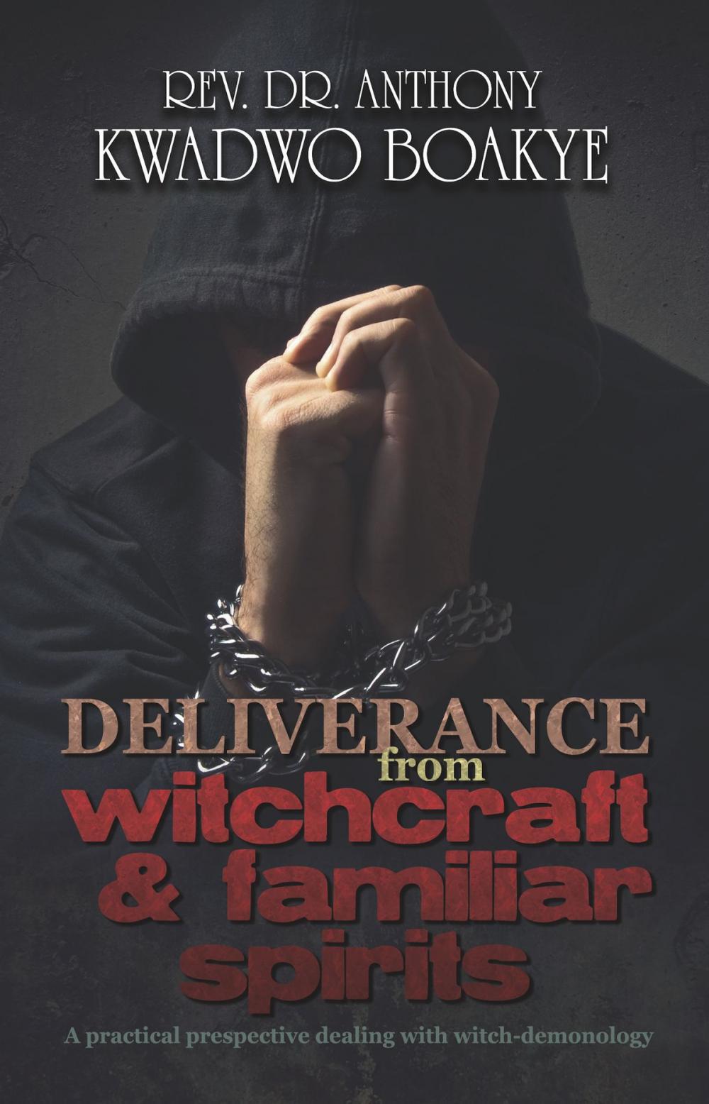 Big bigCover of Deliverance from Witchcraft & Familiar Spirits