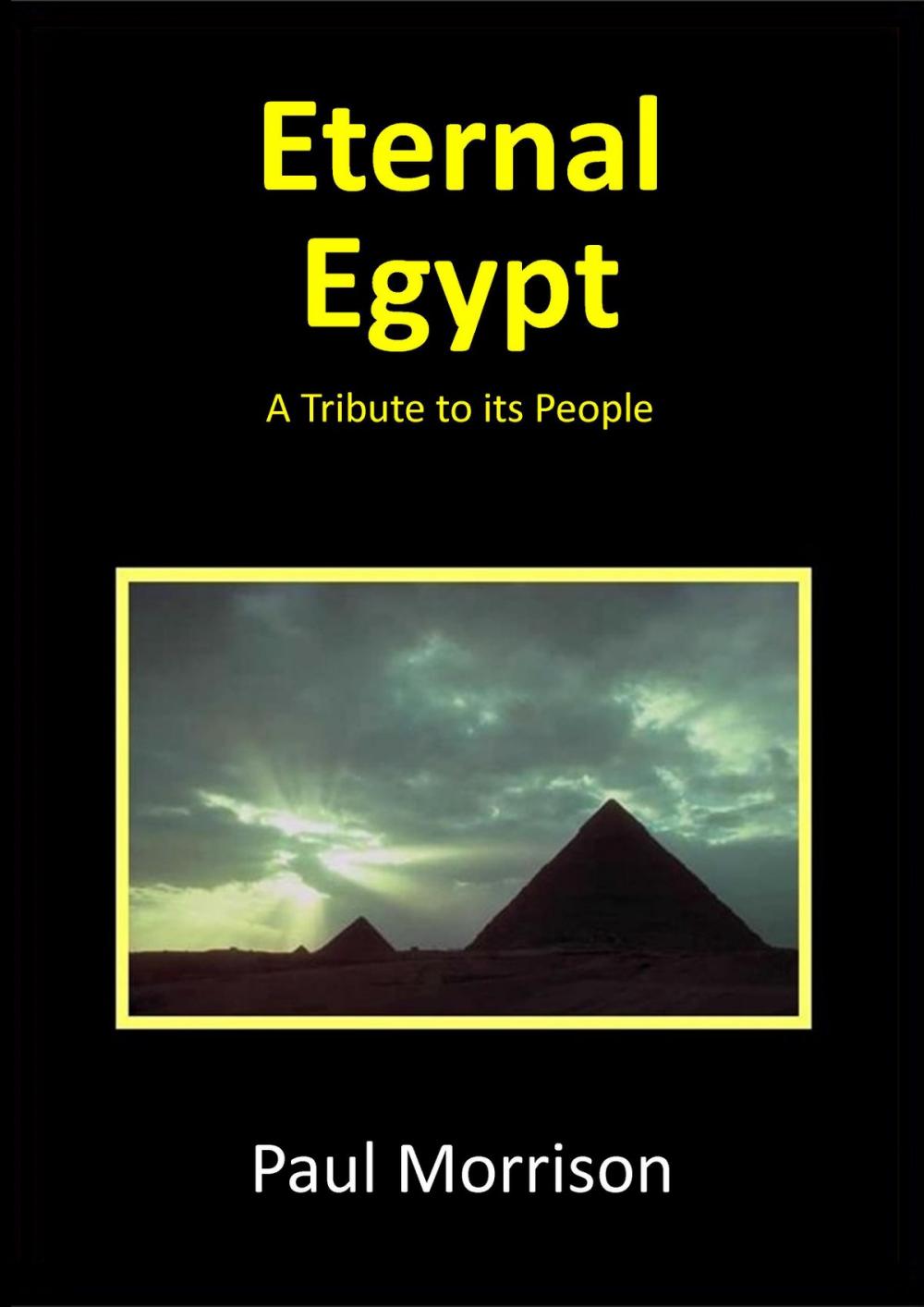 Big bigCover of Eternal Egypt: A Tribute To Its People