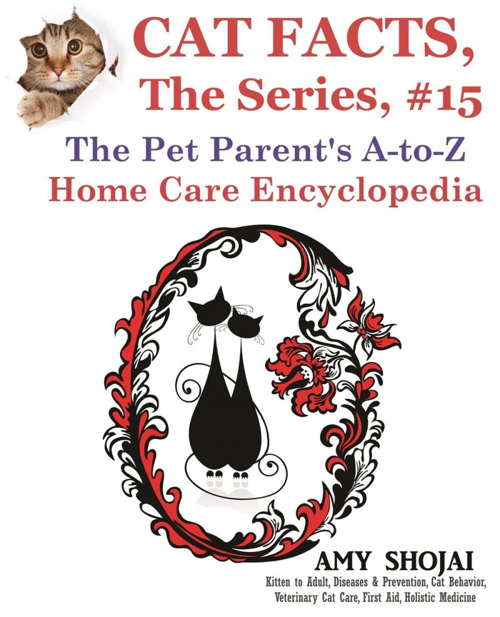 Big bigCover of Cat Facts, The Series #15: The Pet Parent's A-to-Z Home Care Encyclopedia