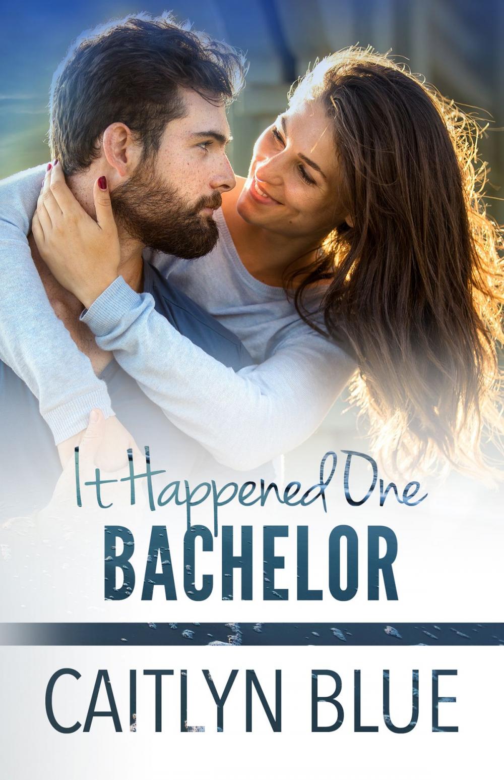 Big bigCover of It Happened One Bachelor