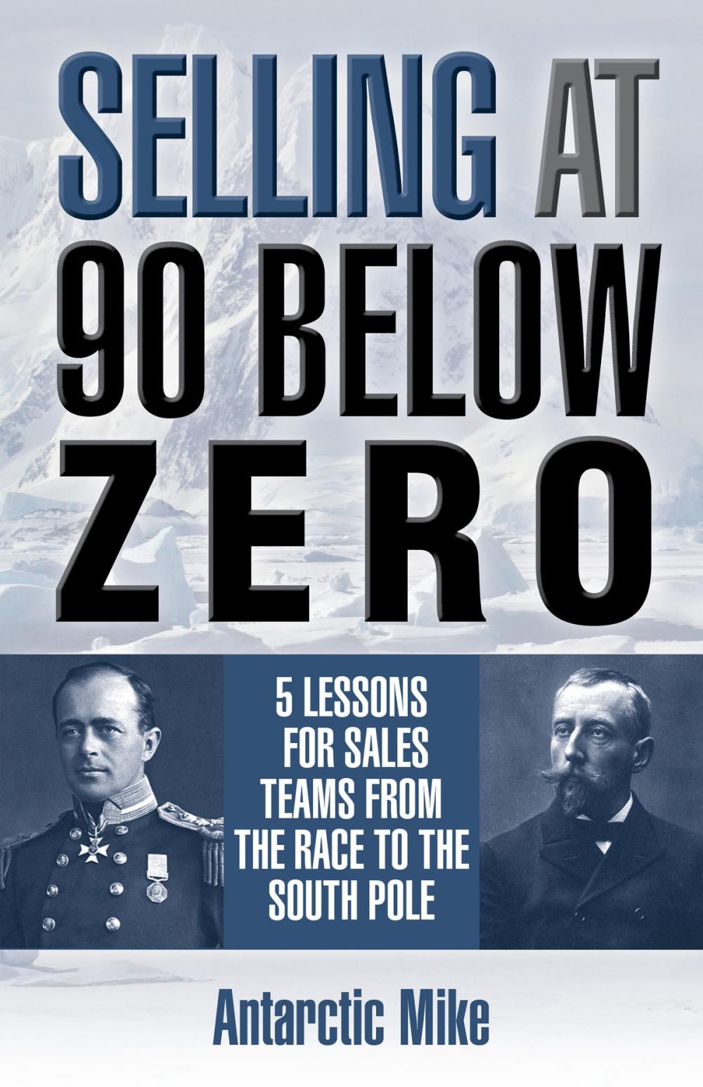 Big bigCover of Selling At 90 Below Zero