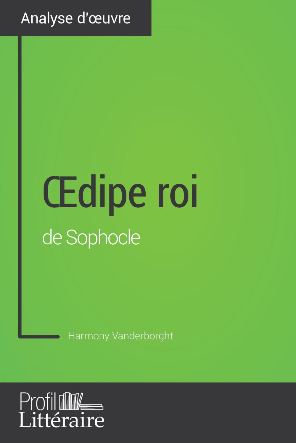 Big bigCover of Œdipe roi de Sophocle (Analyse approfondie)