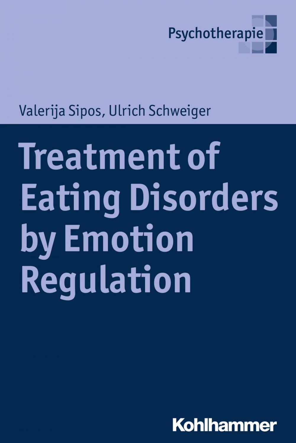 Big bigCover of Treatment of Eating Disorders by Emotion Regulation