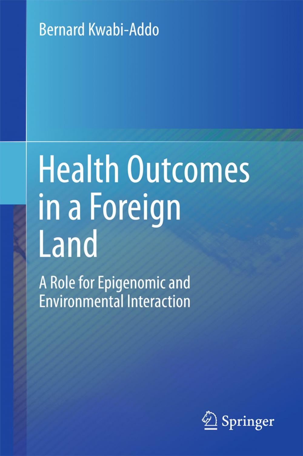 Big bigCover of Health Outcomes in a Foreign Land