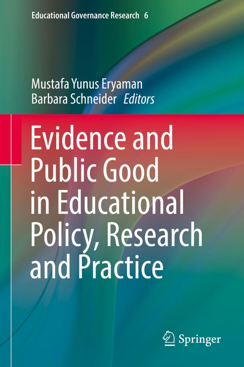 Big bigCover of Evidence and Public Good in Educational Policy, Research and Practice