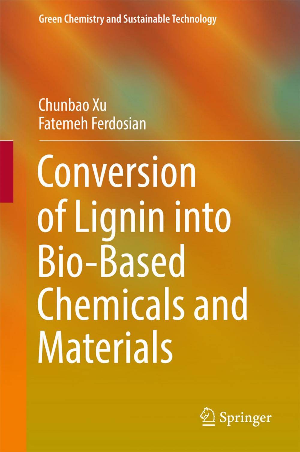 Big bigCover of Conversion of Lignin into Bio-Based Chemicals and Materials