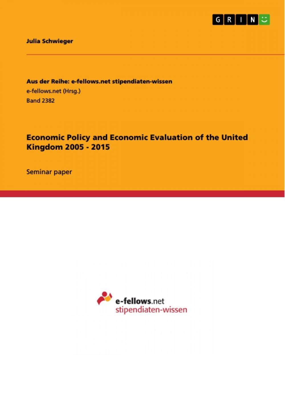 Big bigCover of Economic Policy and Economic Evaluation of the United Kingdom 2005 - 2015