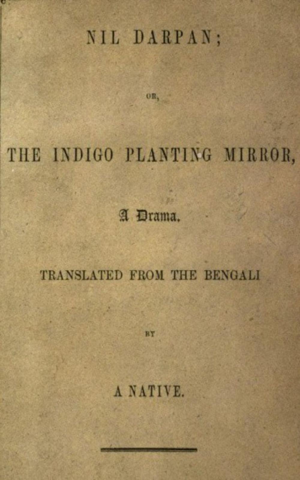 Big bigCover of Nil Darpan; or, The Indigo Planting Mirror