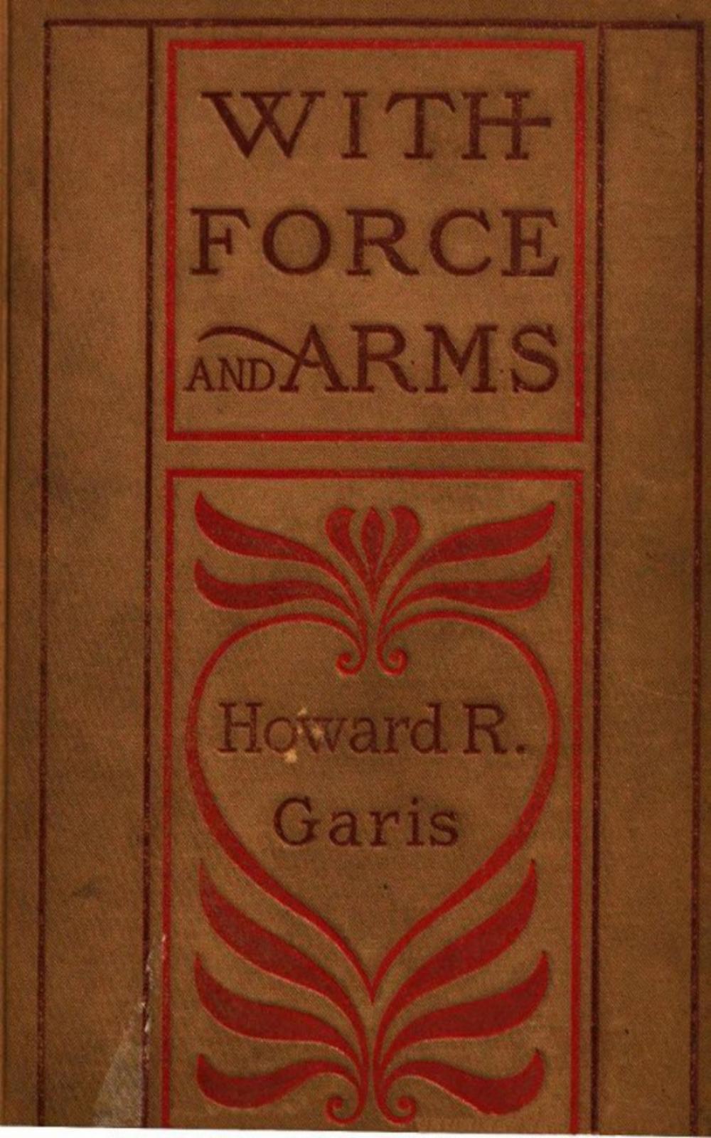 Big bigCover of With Force and Arms