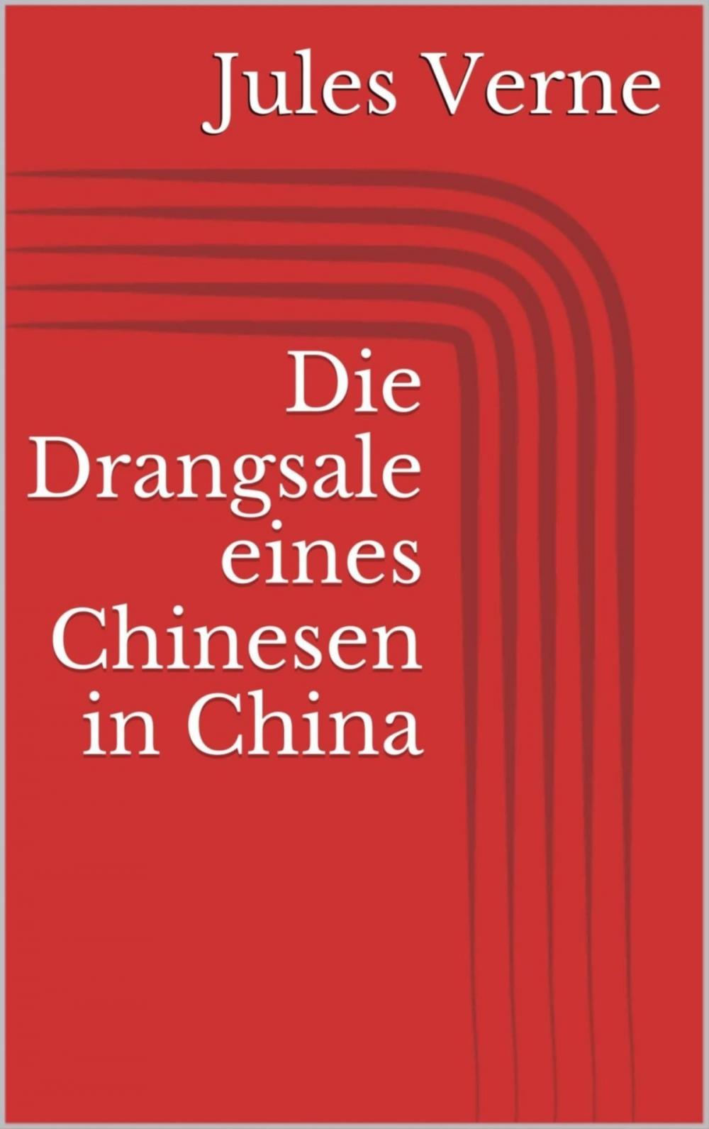 Big bigCover of Die Drangsale eines Chinesen in China