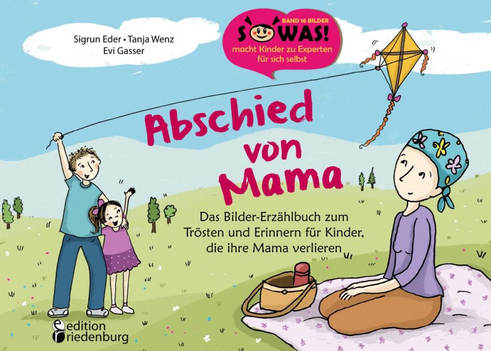 Big bigCover of Abschied von Mama - Das Bilder-Erzählbuch zum Trösten und Erinnern für Kinder, die ihre Mama verlieren