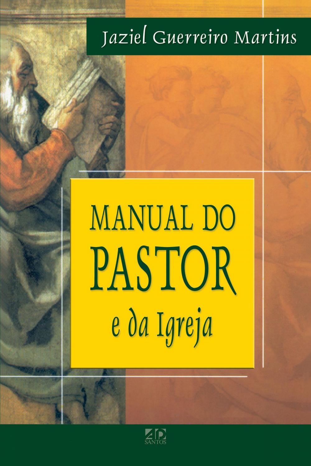 Big bigCover of Manual do Pastor e da Igreja