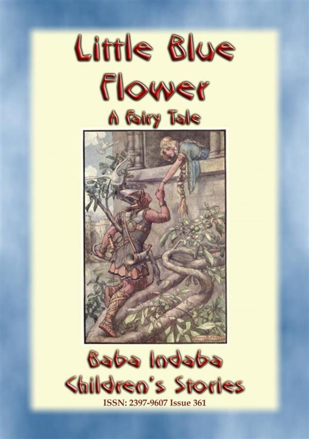 Big bigCover of LITTLE BLUE FLOWER - A Fairy Tale Love Story for Children