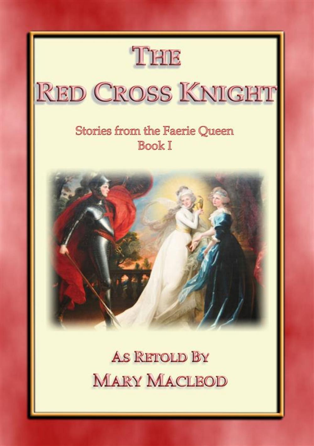 Big bigCover of The Red Cross Knight - Stories from the Faerie Queene Book I