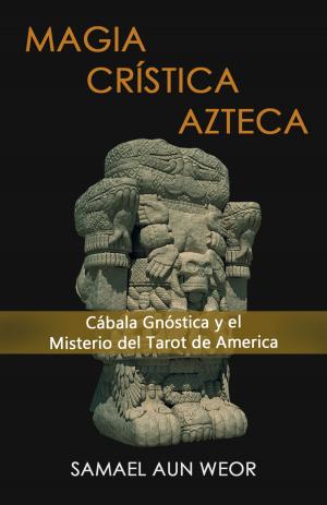 Cover of MAGIA CRÍSTICA AZTECA
