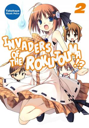 Book cover of Invaders of the Rokujouma!? Volume 2