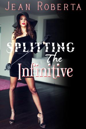 Cover of the book Splitting the Infinitive by Jules Radcliffe