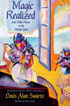 Cover of the book Magic Realized and Other Poems on the Human Spirit by Nancy Peterson