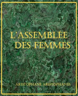 Cover of the book L’Assemblée des femmes by Ernest Leoty, Illustrateur : Saint-Elme Gautier