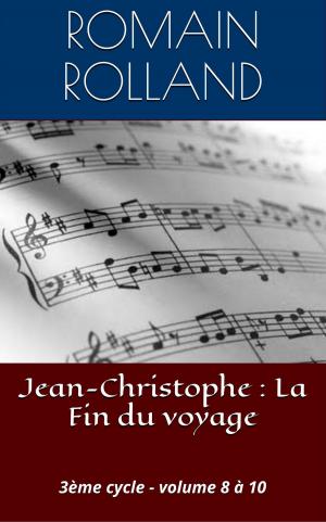 Cover of the book Jean-Christophe : La Fin du voyage by Jacques Boulenger