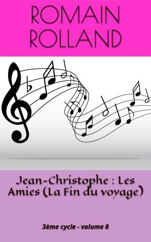 Book cover of Jean-Christophe : Les Amies (La Fin du voyage)