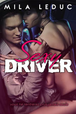 Cover of the book Sexy Driver by Liz Matis