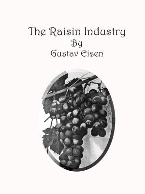 Cover of the book The Raisin Industry by Ralph Henry Barbour