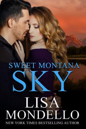 Cover of the book Sweet Montana Sky by Lisa Mondello