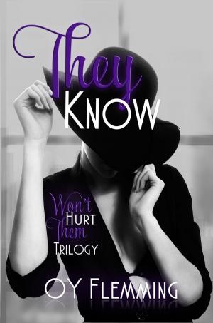 Cover of the book They Know by Jacqueline Sweet