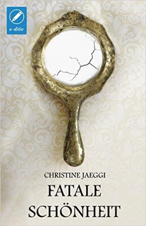 Book cover of Fatale Schönheit