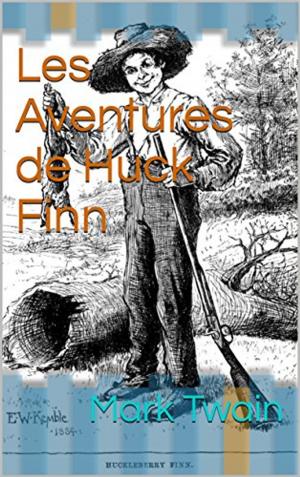 Cover of the book Les Aventures de Huck Finn by Alphonse Daudet