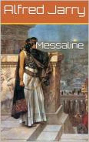 Cover of the book Messaline by Pierre Gosset, Leconte de Lisle.