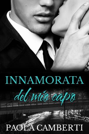 bigCover of the book Innamorata del mio capo by 